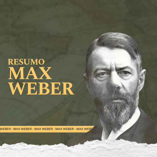 Resumo sobre Max Weber para o vestibular da UFPR